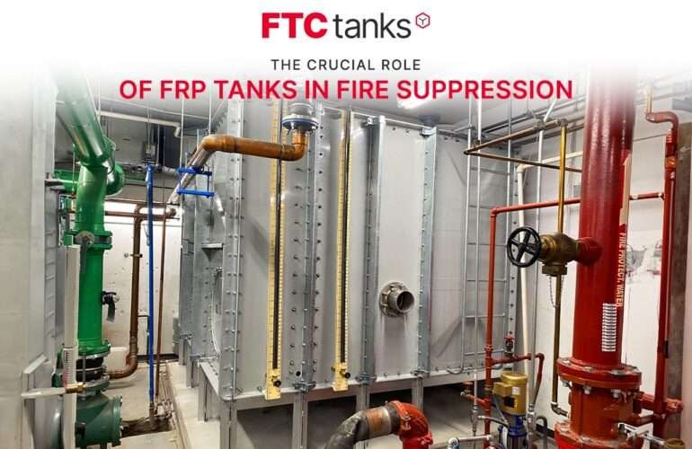 The Crucial Role of FRP Tanks In Fire Suppression