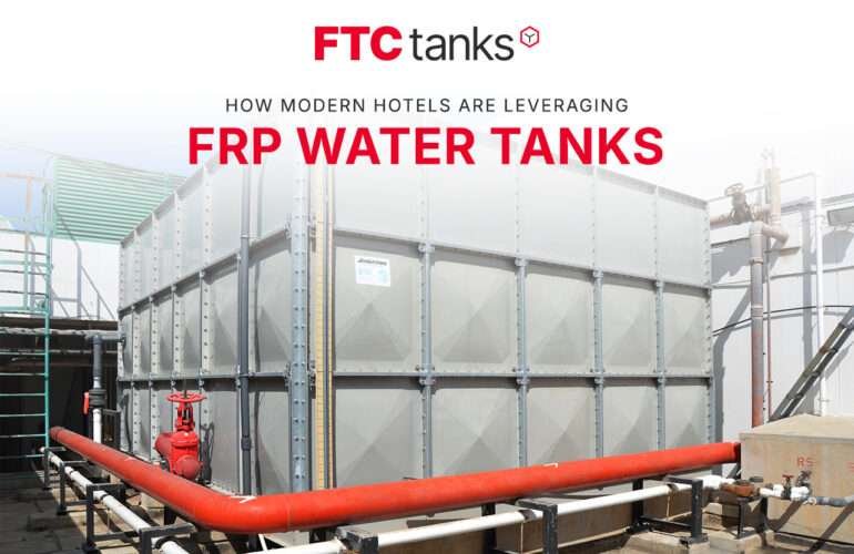 How Modern Hotels Are Leveraging FRP Water Tanks