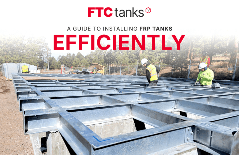 A Guide to Installing FRP Tanks Efficiently