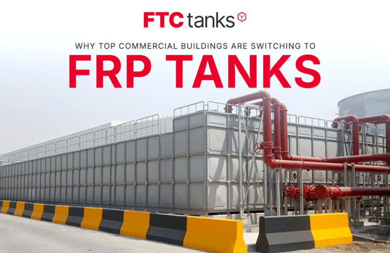 Why Top Commercial Buildings Are Switching to FRP Tanks