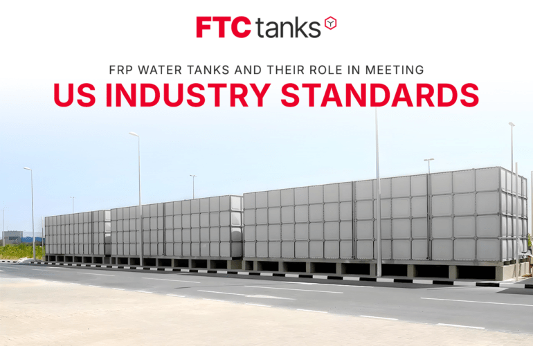 FRP Water Tanks and Their Role in Meeting US Industry Standards