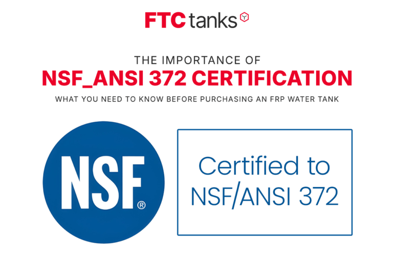 The Importance of NSFANSI 372 Certification What You Need to Know Before Purchasing an FRP Water Tank