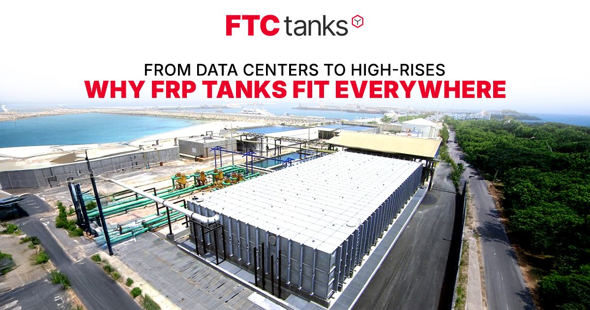 From Data Centers to High-Rises Why FRP Tanks Fit Everywhere